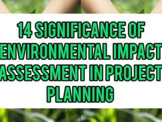 14 Significance Of Environmental Impact Assessments In Project Planning