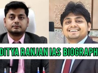 Aditya Ranjan IAS Biography